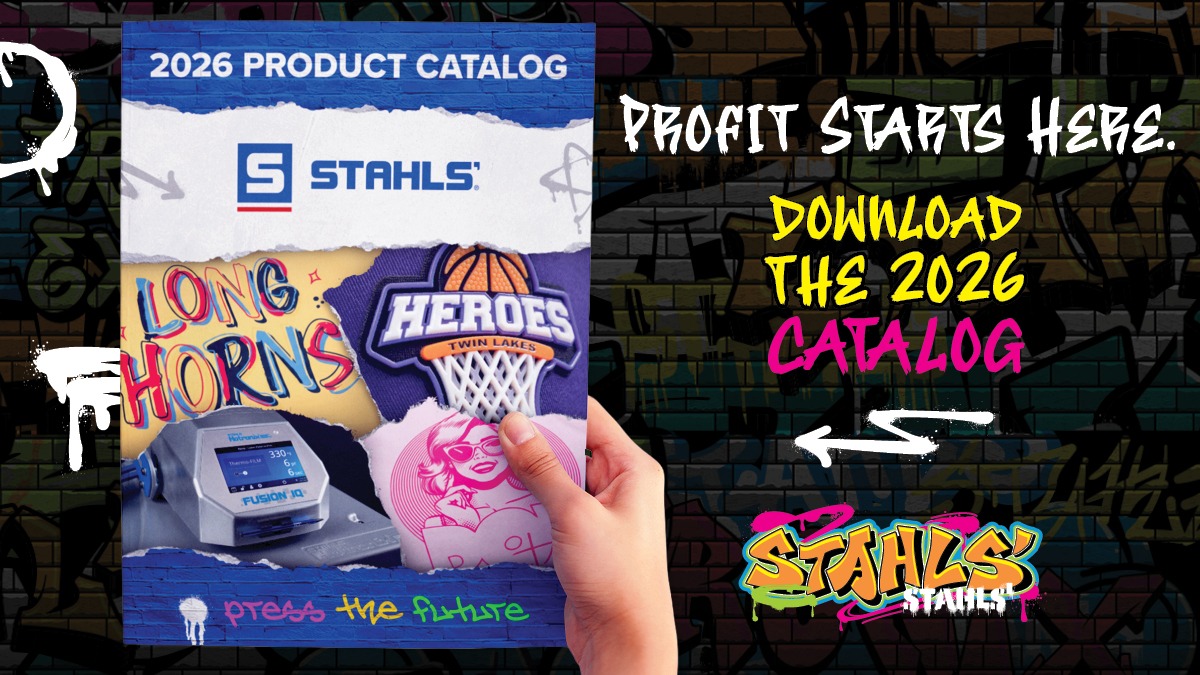 profit starts here download the 2026 custom apparel decorating catalog stahls'